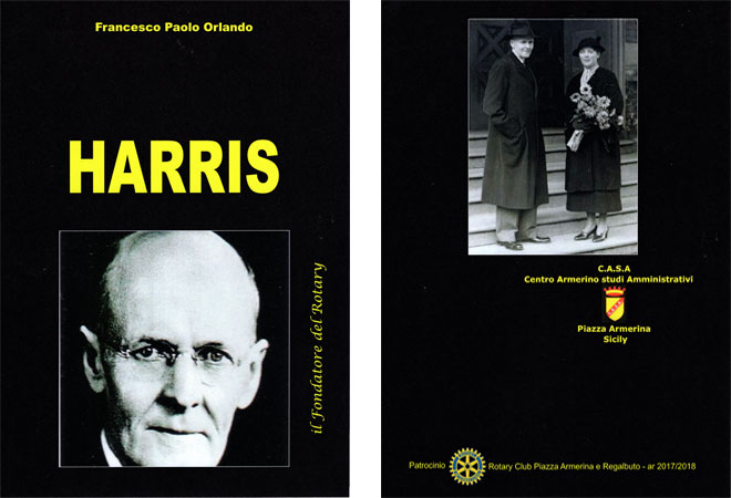 Piazza Armerina – L’associazione C.A.S.A pubblica un libro su “Harris”, il fondatore del Rotary.