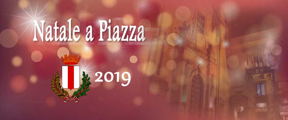 Natale a Piazza Armerina – Le manifestazioni organizzate dal comune