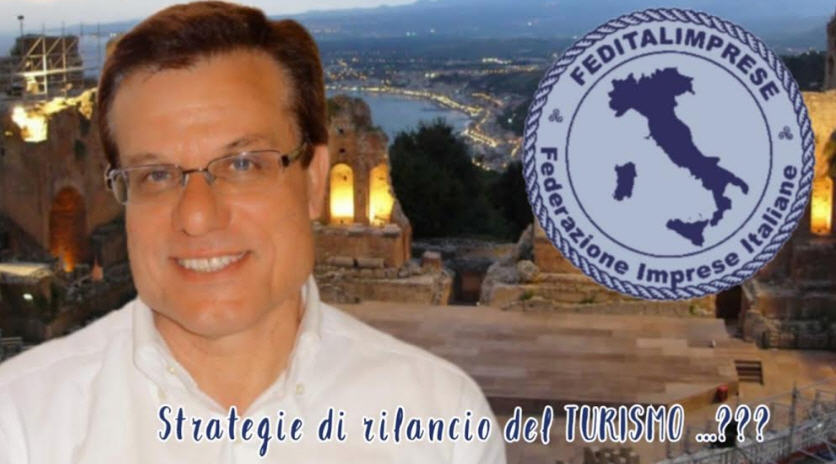 Feditalimprese: turismo, programmare strategie per il rilancio del settore per evitare il collasso