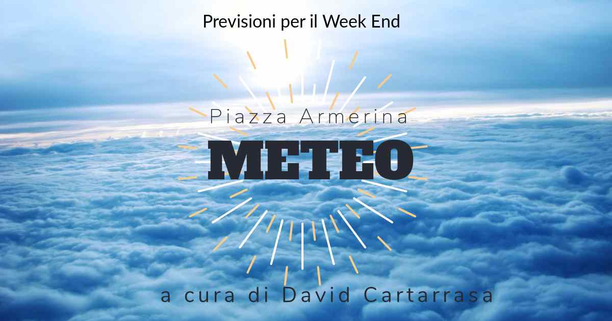 Meteo Piazza Armerina : temperature in diminuzione, pioggia venerdì notte. Weekend incerto