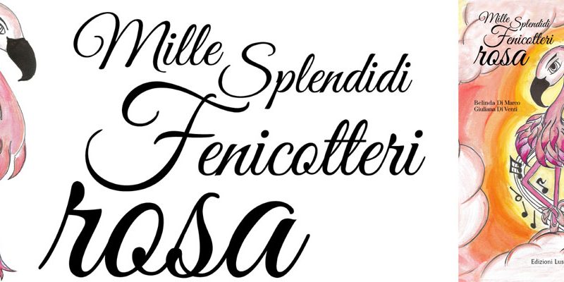 Lunedì prossimo, 4 Aprile, al cine teatro Grivi, la presentazione del libro “Mille splendidi fenicotteri rosa”.