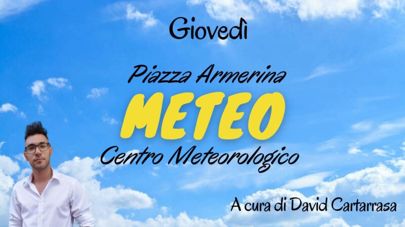 Meteo Piazza Armerina: Giovedì 8 Giugno