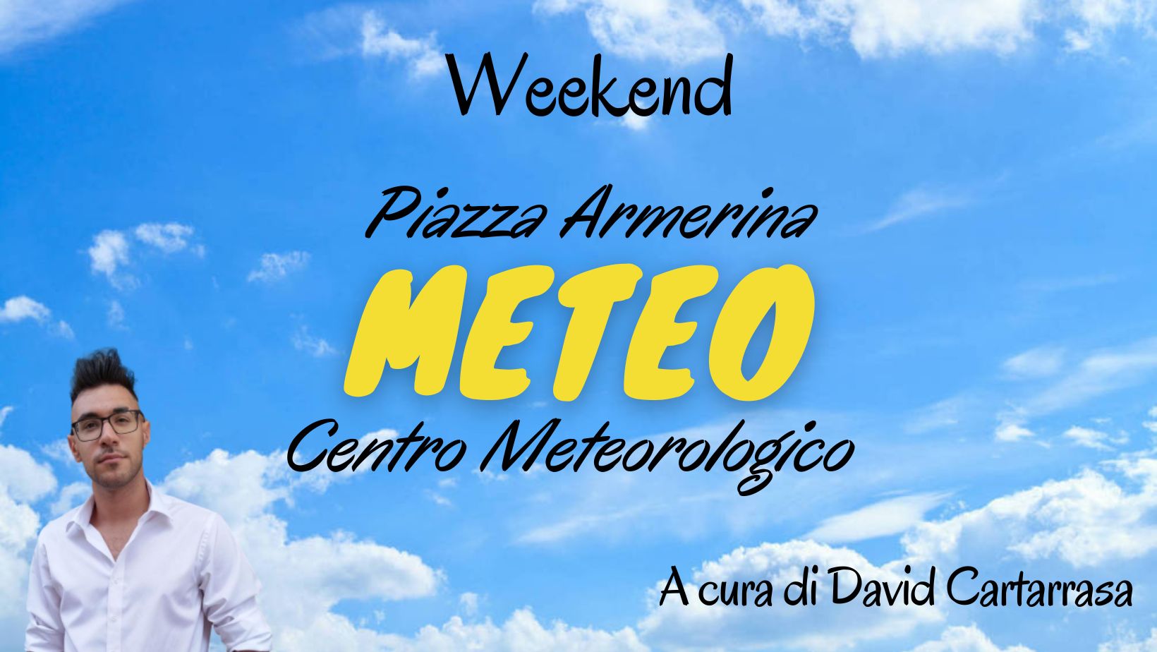 Meteo Piazza Armerina : weekend tra sole e nuvole, qualche pioggia tra sabato e domenica