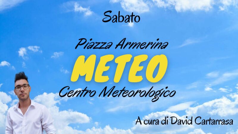 Meteo Piazza Armerina : sabato tra pioggia e qualche schiarita