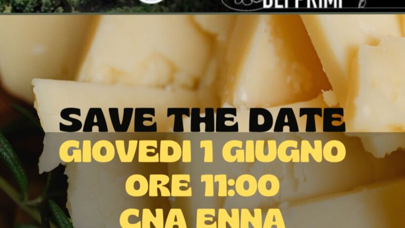 Giovedì 1 giugno alle ore 10.30 alla CNA di Enna, si terrà la premiazione della prima edizione di “Formaggi: il successo dei primi”