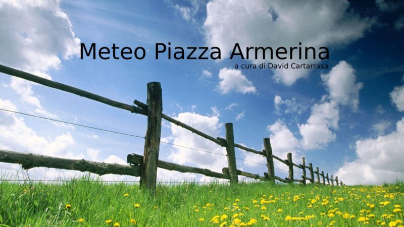 Previsioni meteo a Piazza Armerina: settimana all’insegna della mitezza