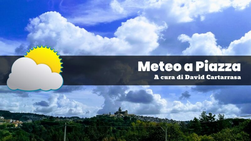 Meteo Piazza Armerina: previsto un aumento delle temperature per i prosimi giorni