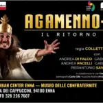 Torna a Enna lo spettacolo Agamenno-Man, sulle derive del potere